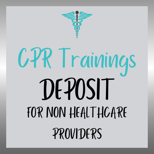 CPR Training Deposit- NON Healthcare Providers