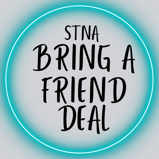 STNA:Bring a Friend Deal